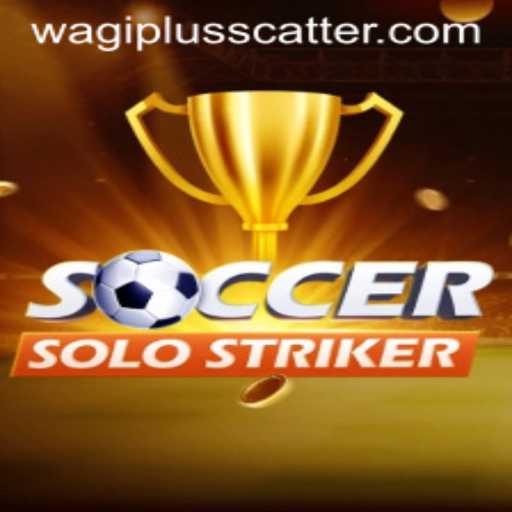 Experience the Thrill of SoccerSoloStriker: A New Era in Gaming with Wagiplus