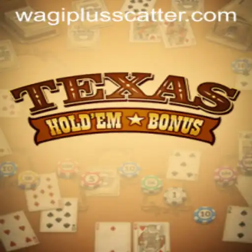 Exploring Texas Holdem Bonus and the Rise of Wagiplus
